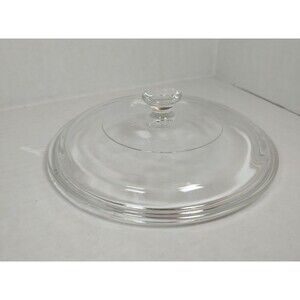 A Pyrex P830 #29 Round Clear Glass Casserole Knob Replacement Lid 7" Universal